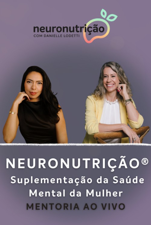 Imersão AO VIVO - Neuronutrição® na Saúde Mental da Mulher