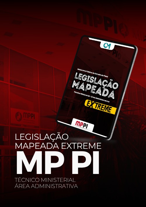 MPPI - Legislação Mapeada Extreme (Técnico Ministerial - Área Administrativa)