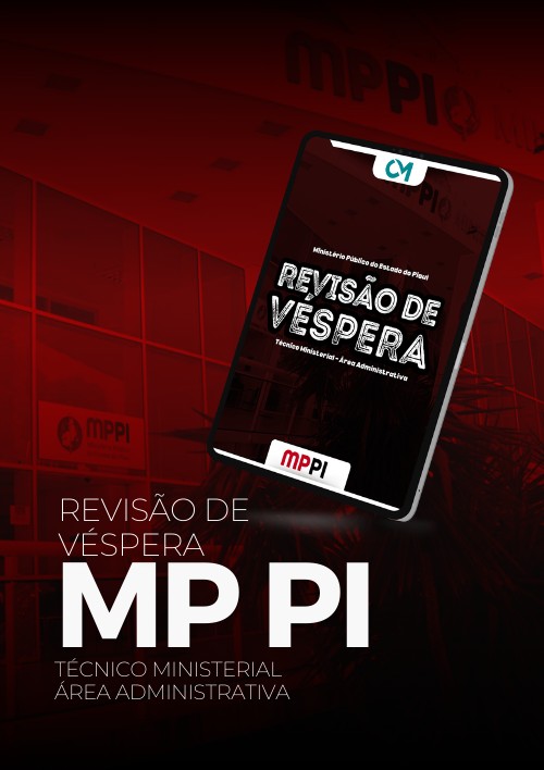 MPPI - Revisão de véspera (Técnico Ministerial - Área Administrativa)
