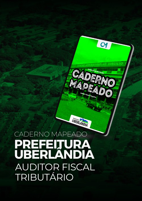 Prefeitura de Uberlândia - Caderno Mapeado (Auditor Fiscal Tributário)