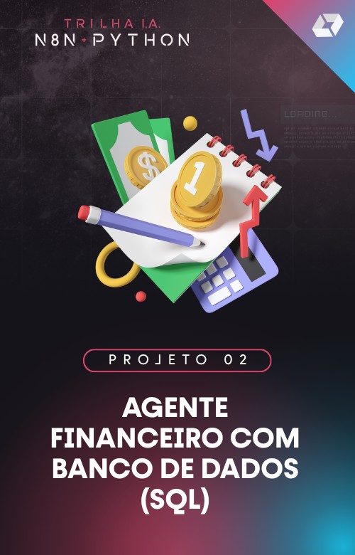 Agente Financeiro com Banco de Dados (SQL)