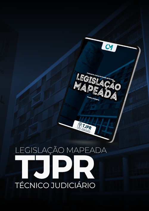 TJPR - Legislação Mapeada (Técnico Judiciário)