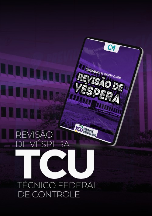 TCU - Revisão de véspera (Técnico Federal de Controle Externo)