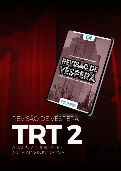 TRT2 - Revisão de véspera (Analista Juciário Área Administativa)