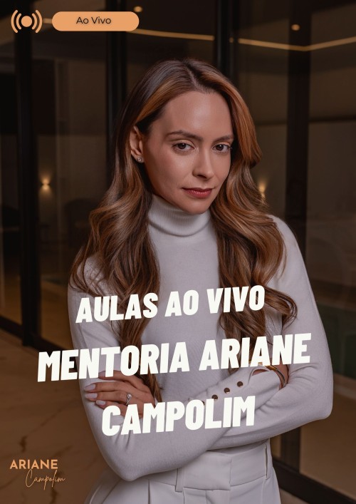 Aulas Ao Vivo  - Mentoria Ariane Campolim (Agosto)