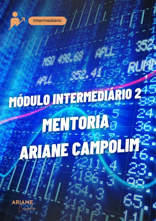 Módulo Intermediário 2 - Mentoria Ariane Campolim