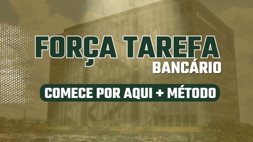 FORÇA TAREFA BANCÁRIOS