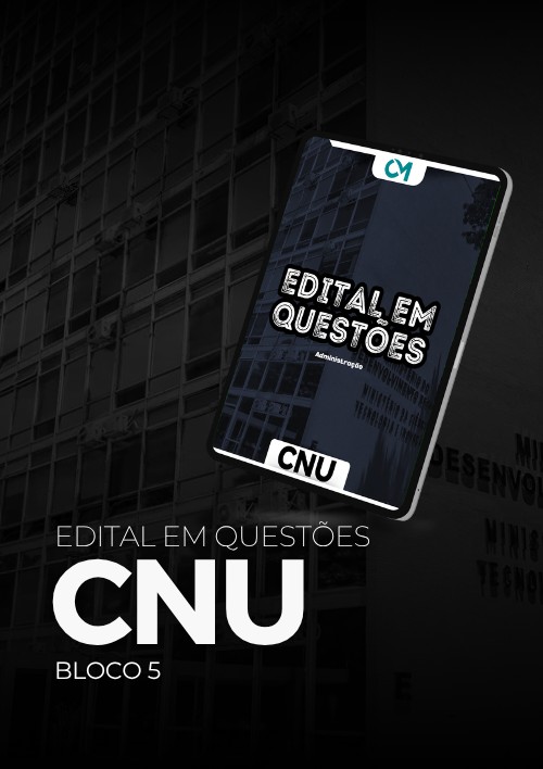 CNU - Edital em Questões - Bloco 5