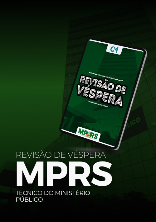 MPRS - Revisão de véspera ( Técnico do Ministério Público)