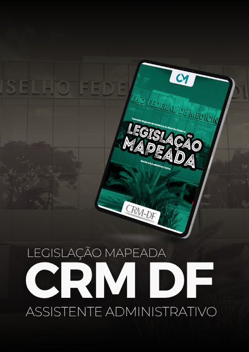 CRM DF - Legislação Mapeada (Assistente Administrativo)