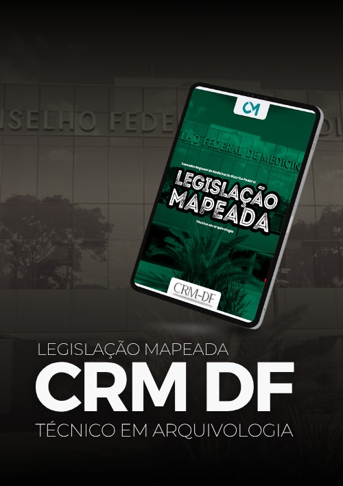 CRM DF - Legislação Mapeada (Técnico em Arquivologia)