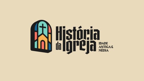 História da Igreja - Idades Antiga e Média