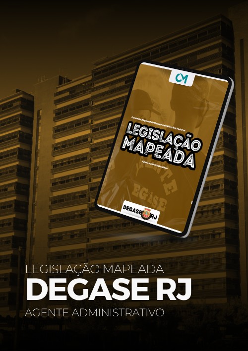 DEGASE - RJ - Legislação Mapeada (Agente Administrativo)