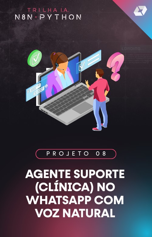 Agente de Suporte em WhatsApp com Voz e IA