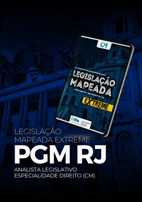 PGM RJ - Legislação Mapeada Extreme - Analista Legislativo – Especialidade Direito (Câmara Municipal)