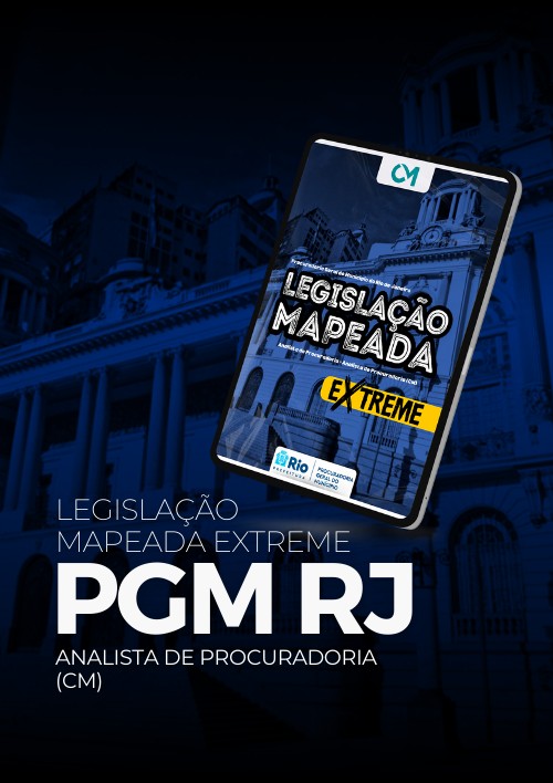 PGM RJ - Legislação Mapeada Extreme - Analista de Procuradoria (Procuradoria-Geral da Câmara Municipal)