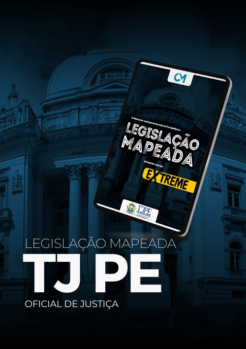 TJPE - Legislação Mapeada Extreme - (Oficial de Justiça)