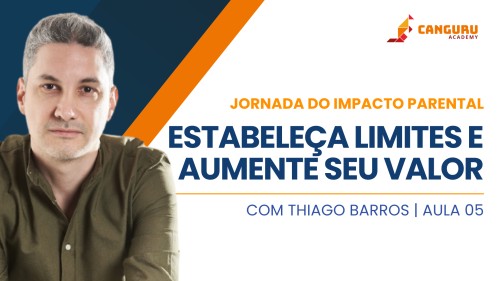 Estabeleça Limites e Aumente seu Valor | Thiago Barros