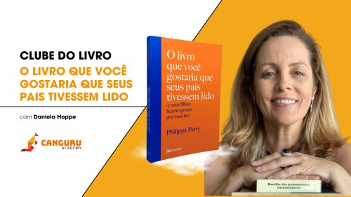 Grupo de Leitura | O livro que você gostaria que seus pais tivessem lido | Daniela Hoppe