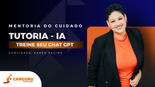 Mentoria do Cuidado | Tutoria | IA | Karen Regina