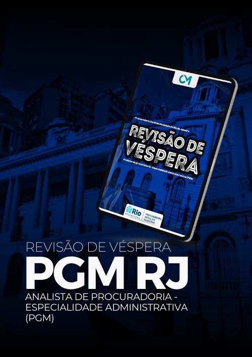 PGM RJ - Revisão de Véspera - Analista de Procuradoria - Especialidade Administrativa (Procuradoria-Geral do  Município)