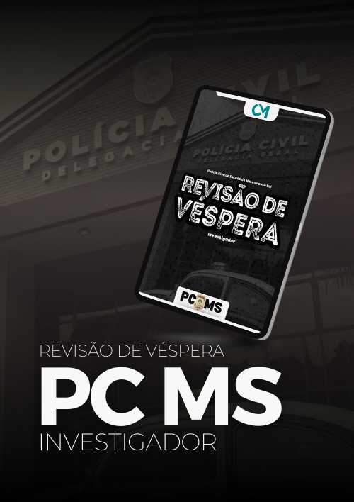 PCMS - Revisão de Véspera - (Investigador)