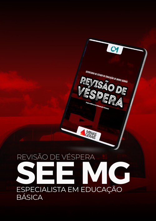 SEE MG - Revisão de Véspera (Especialista em Educação Básica)