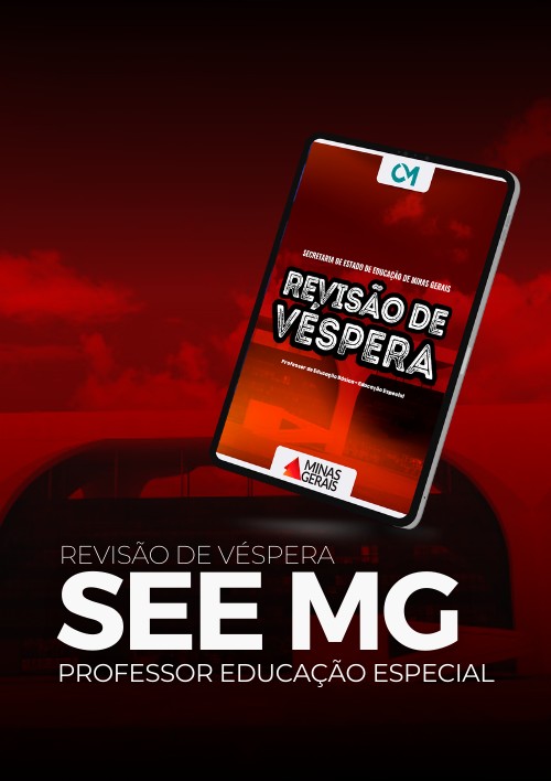 SEE MG - Revisão de Véspera (Professor de Educação Básica – Educação Especial)