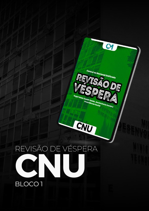 CNU 2025 - Revisão de Véspera - Bloco 1