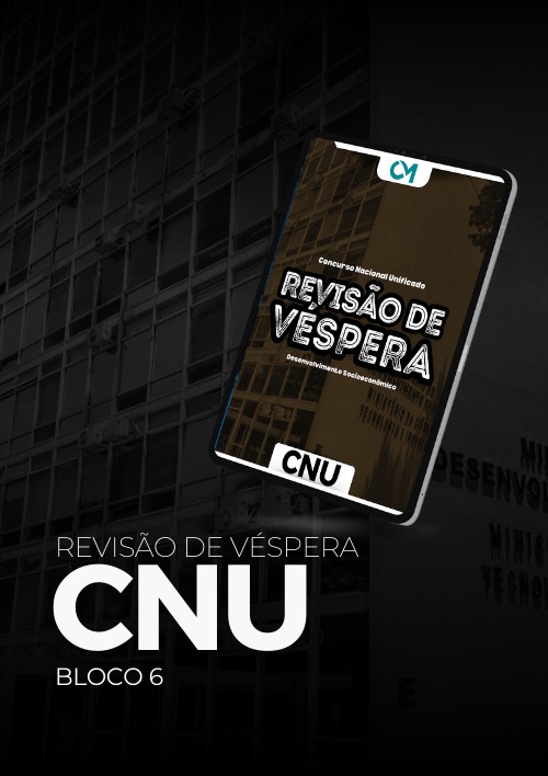 CNU 2025 - Revisão de Véspera - Bloco 6