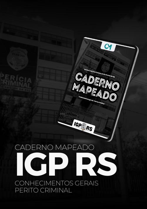 IGP RS - Caderno Mapeado - Perito Criminal (Conhecimentos Gerais)