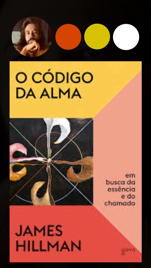O Código da Alma – James Hillman