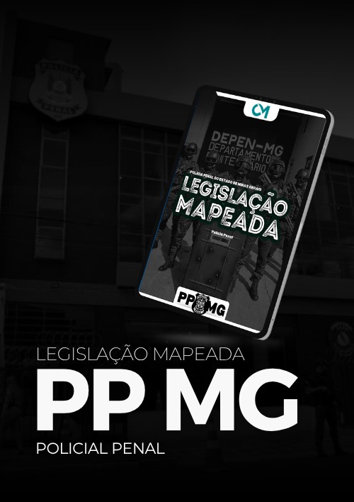 PP MG - Legislação Mapeada - (Policial Penal)