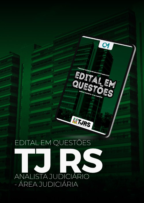 TJ RS - Edital em Questões (Analista Judiciário - Área Judiciária)