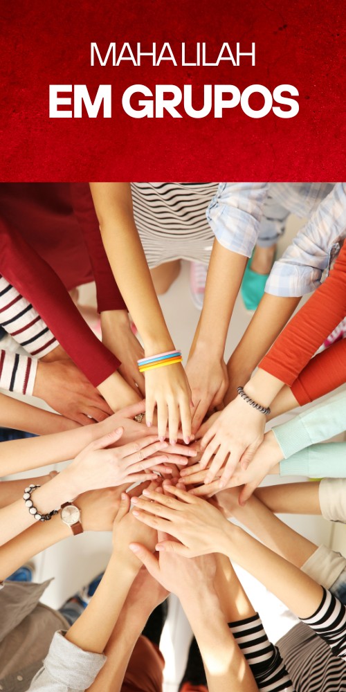 MAHA LILAH  EM GRUPOS