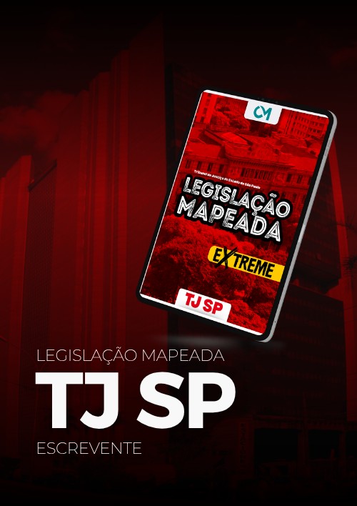 TJ SP - Legislação Mapeada Extreme (Escrevente)