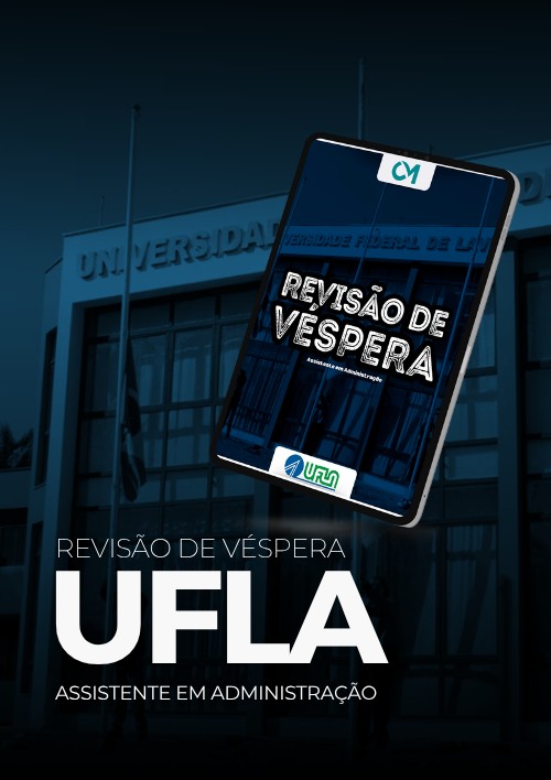 UFLA - Revisão de Véspera (Assistente em Administração)
