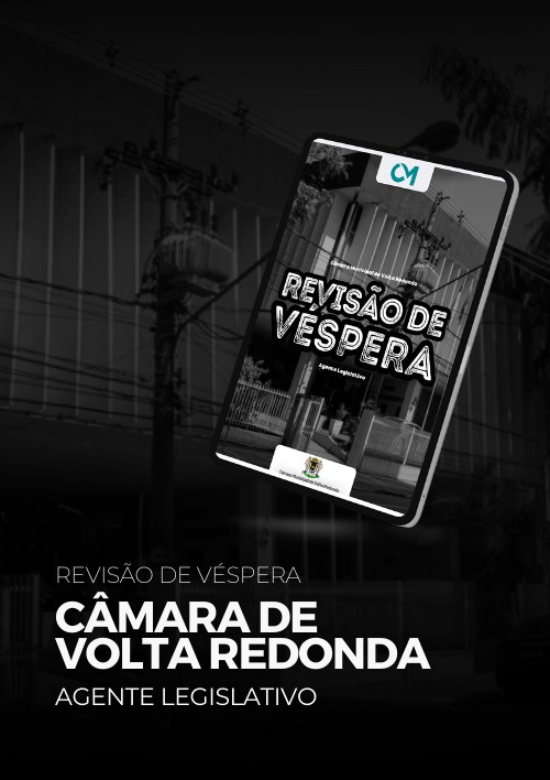 Câmara de Volta Redonda - Revisão de Véspera (Agente Legislativo I)