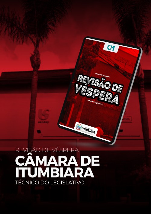 Câmara Municipal de Itumbiara - Revisão de Véspera (Técnico do Legislativo)