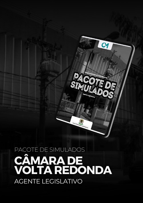 Câmara de Volta Redonda - Pacote de Simulados (agente legislativo)