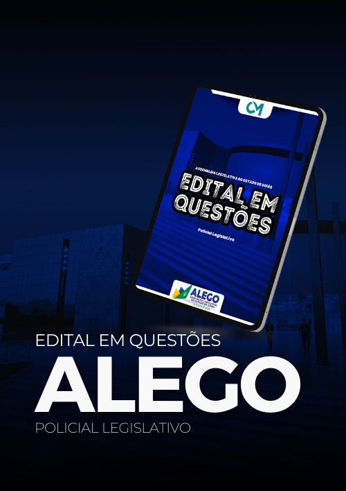 ALEGO - Edital em Questões (Policial Legislativo)