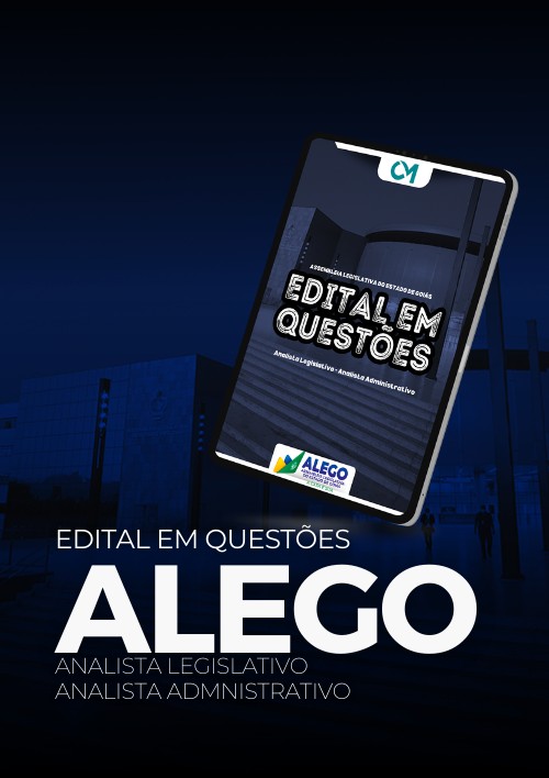 ALEGO - Edital em Questões (Analista Legislativo - Analista Administrativo)