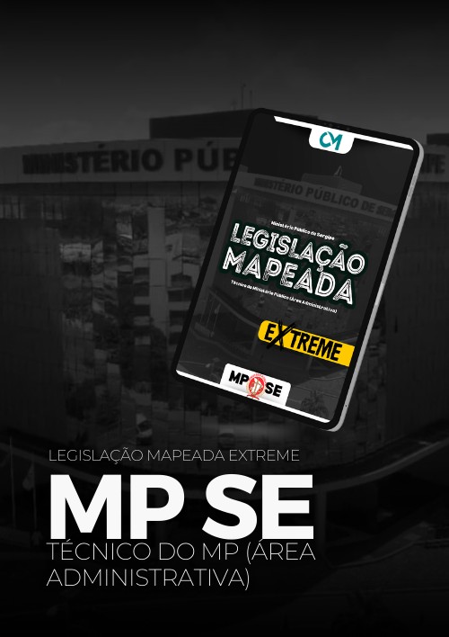 MPSE - Legislação Mapeada Extreme (Técnico do Ministério Público - Área Administrativa)