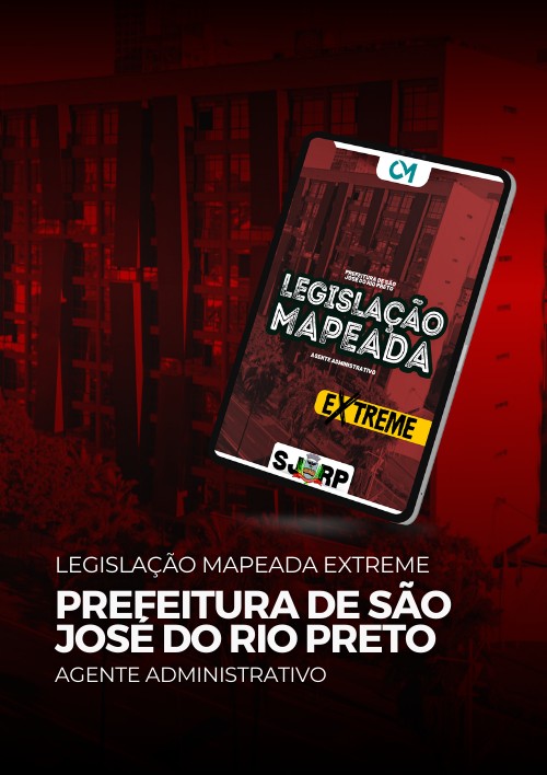 Prefeitura de São José do Rio Preto - Legislação Mapeada Extreme- Agente Administrativo