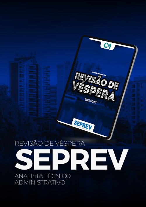SEPREV - Revisão de Véspera (Analista Técnico Administrativo)