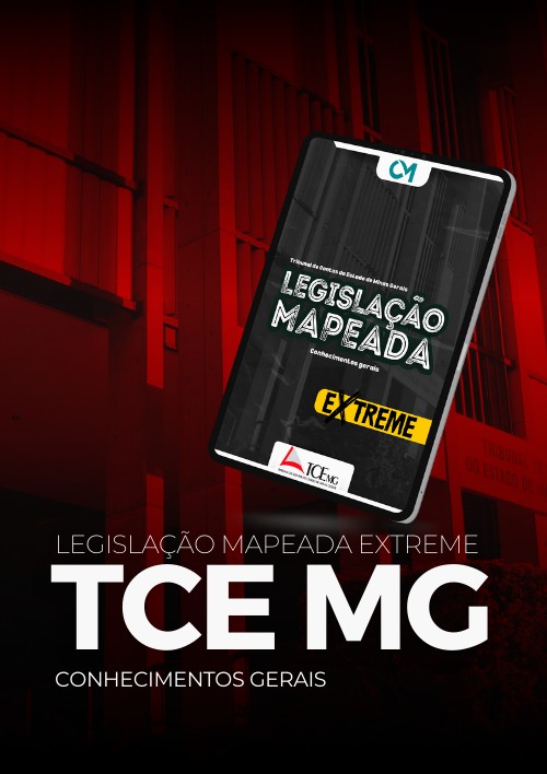 TCE MG - Legislação Mapeada Extreme (Conhecimentos Gerais - Todos os cargos)