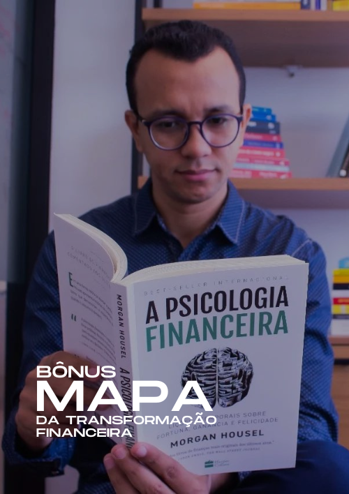 Bônus . Mapa da Transformação Financeira